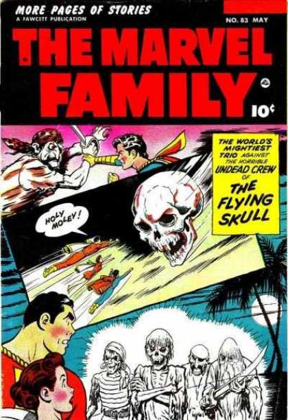 Marvel Family 83 - Undead Crew - The Flying Skull - Worlds Mightiest Trip - Superman - Pirates