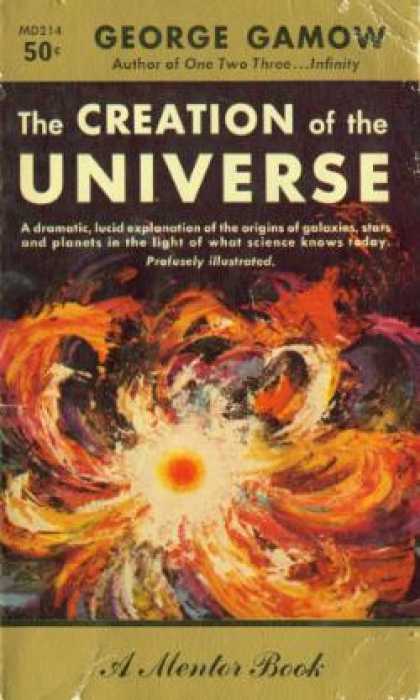 Mentor Books - The Creation of the Universe : A Mentor Book #md214