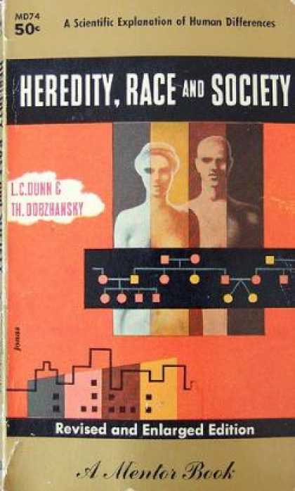 Mentor Books - Heredity, Race and Society: A Scientific Explanation of Human Differences - L. C