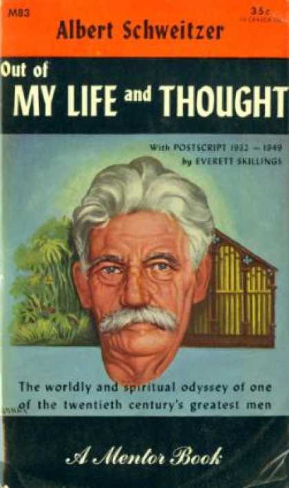 Mentor Books - Out of My Life and Thought an Autobiography