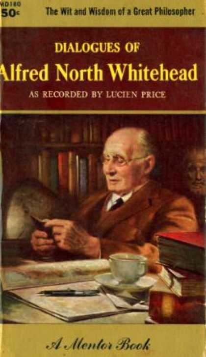 Mentor Books - Dialogues of Alfred North Whitehead As Recorded By Lucien Price - Alfred North,