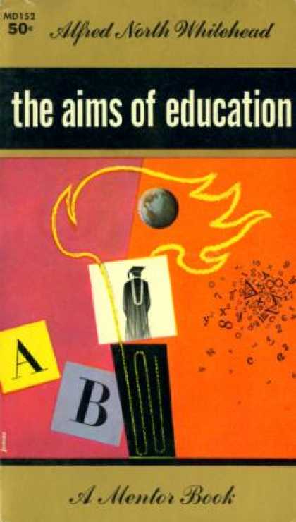 Mentor Books - The Aims of Education - Alfred North Whitehead
