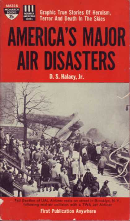 Monarch Books - America's Major Air Disasters,: Graphic True Stories of Heroism, Terror, and Dea