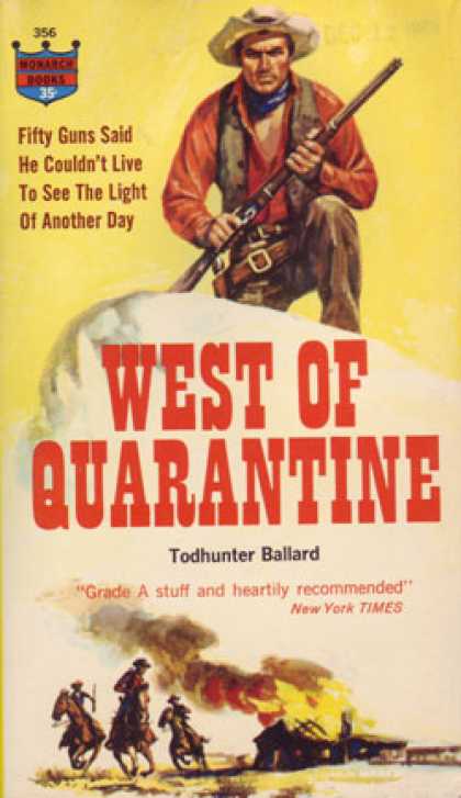 Monarch Books - West of quarantine - Todhunter Ballard