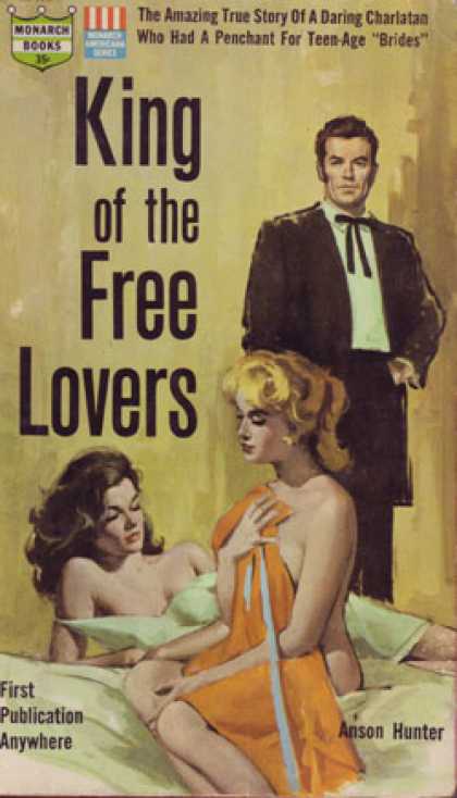 Monarch Books - King of the Free Lovers: The Amazing True Story of a Daring Charlatan Who Had a