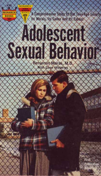 Monarch Books - Adolescent Sexual Behavior;: A Comprehensive Study of Our Teen-age Society, Its