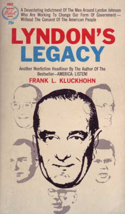 Monarch Books - Lyndon's Legacy;: A Candid Look at the President's Policy-makers - Frank L Kluck