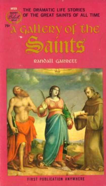 Monarch Books - A Gallery of the Saints: The Dramatic Life Stories of the Great Saints of All Ti