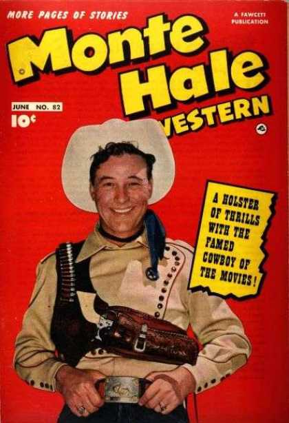 Monte Hale Western 82 - June No 82 - Cowboy - Gun - Patrons - A Fawcett Publication