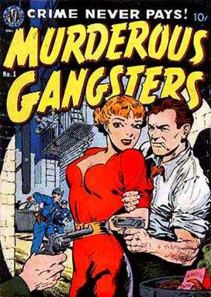 Murderous Gangsters 1 - Noir - Damsel In Distress - Femme Fatale - Crime Never Pays - Guns