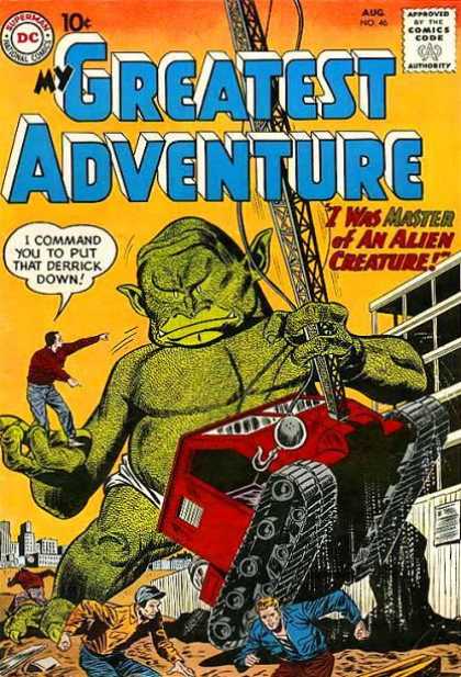 My Greatest Adventure 46 - Giant Monster - Derrick - I Was Master Of An Alien Creature - Men - Costruction