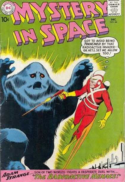 Mystery in Space 64 - Adam Strange - The Radioactive Menace - Blue Monster - Gun - Son Of Two Worlds