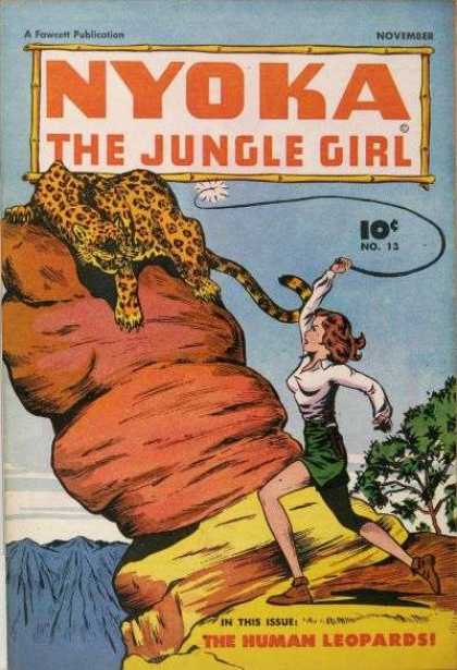 Nyoka the Jungle Girl 13 - November - Fawcett - Human Leopards - Whip - Animal