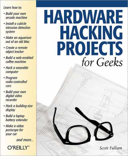O'Reilly Books - Hardware Hacking Projects for Geeks