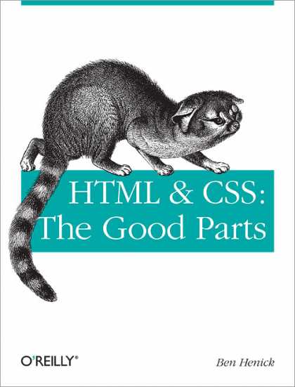 O'Reilly Books - HTML & CSS: The Good Parts