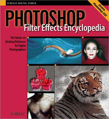 O'Reilly Books - Photoshop Filter Effects Encyclopedia