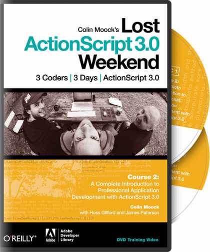 O'Reilly Books - Colin Moock's Lost ActionScript 3.0 Weekend Course 2