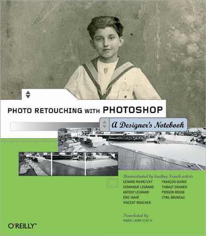 O'Reilly Books - Photo Retouching with Photoshop: A Designer's Notebook