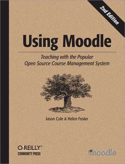 O'Reilly Books - Using Moodle, Second Edition