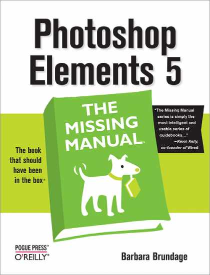 O'Reilly Books - Photoshop Elements 5: The Missing Manual