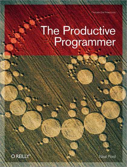 O'Reilly Books - The Productive Programmer