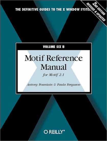 O'Reilly Books - Motif Reference Manual, VOL.6B, Second Edition
