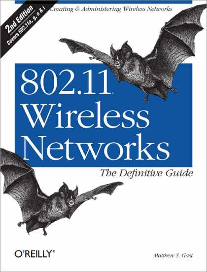O'Reilly Books - 802.11 Wireless Networks: The Definitive Guide, Second Edition