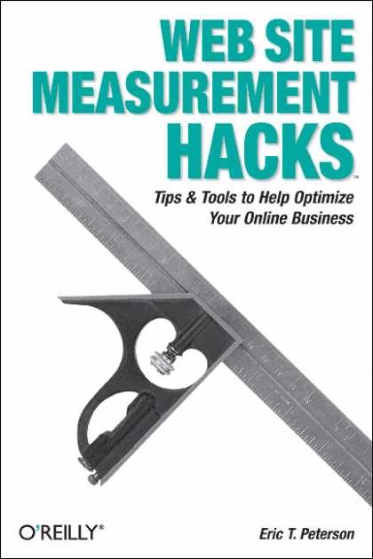 O'Reilly Books - Web Site Measurement Hacks