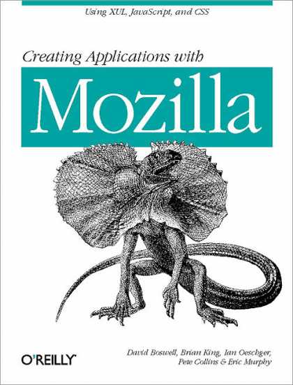 O'Reilly Books - Creating Applications with Mozilla