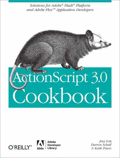 O'Reilly Books - ActionScript 3.0 Cookbook