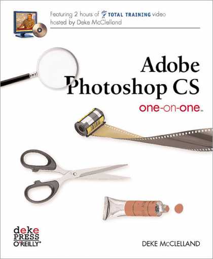 O'Reilly Books - Adobe Photoshop CS One-on-One