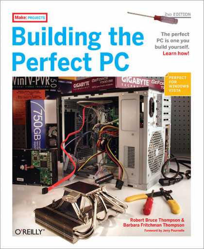 O'Reilly Books - Building the Perfect PC, Second Edition