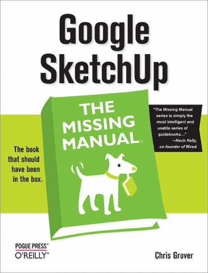 O'Reilly Books - Google SketchUp: The Missing Manual