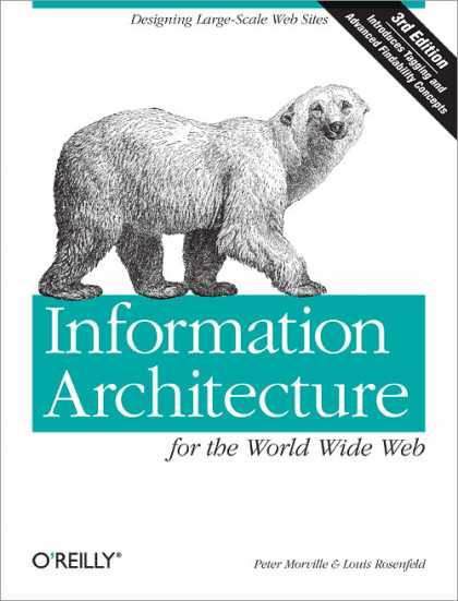 O'Reilly Books - Information Architecture for the World Wide Web, Third Edition