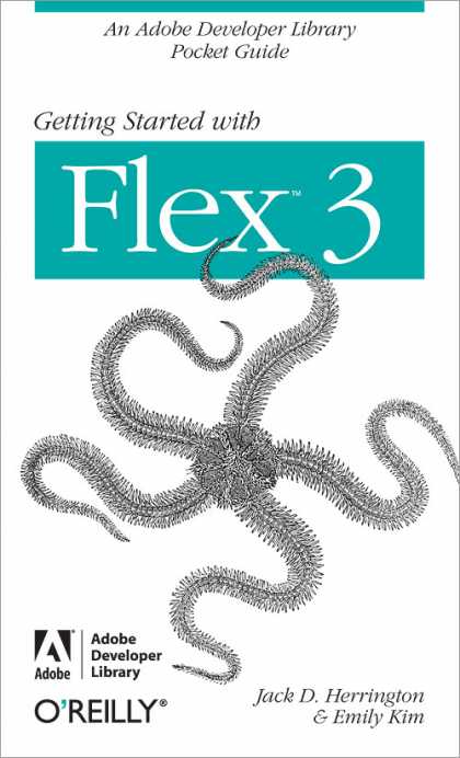 O'Reilly Books - Getting Started with Flex 3