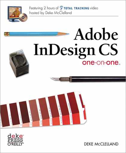 O'Reilly Books - Adobe InDesign CS One-on-One