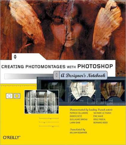 O'Reilly Books - Creating Photomontages with Photoshop: A Designer's Notebook