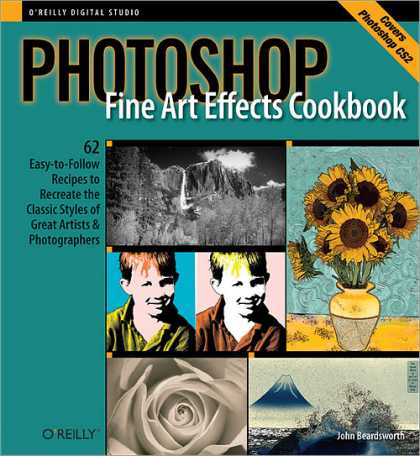 O'Reilly Books - Photoshop Fine Art Effects Cookbook