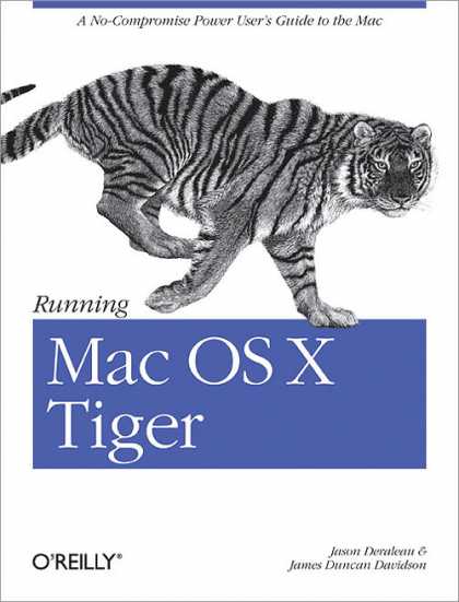 O'Reilly Books - Running Mac OS X Tiger