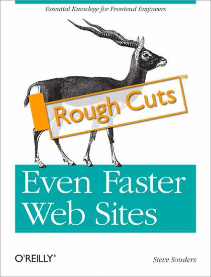 O'Reilly Books - Even Faster Web Sites: Rough Cuts Version