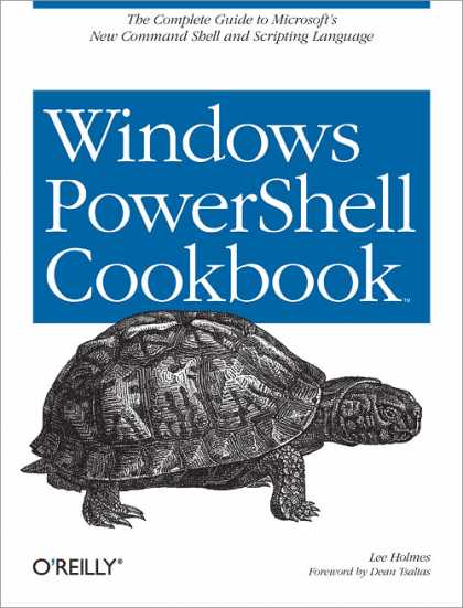 O'Reilly Books - Windows PowerShell Cookbook