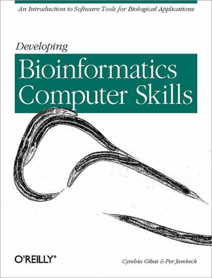 O'Reilly Books - Developing Bioinformatics Computer Skills