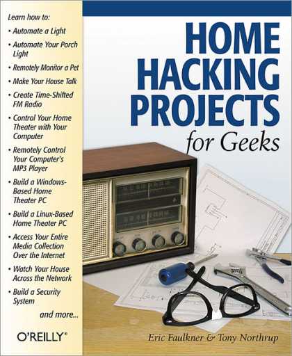 O'Reilly Books - Home Hacking Projects for Geeks