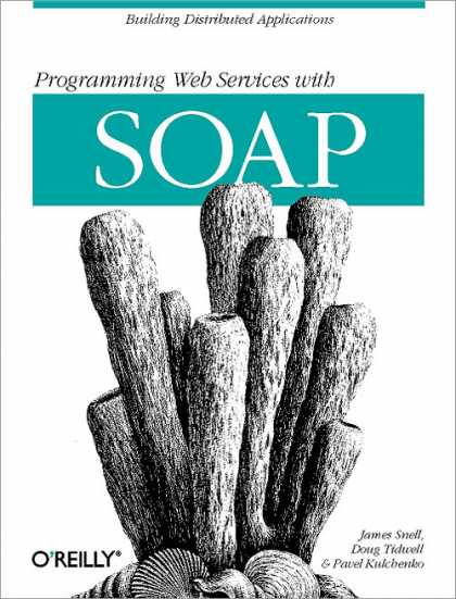 O'Reilly Books - Programming Web Services with SOAP