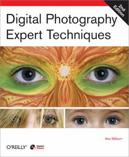 O'Reilly Books - Digital Photography Expert Techniques, Second Edition