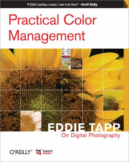 O'Reilly Books - Practical Color Management: Eddie Tapp on Digital Photography