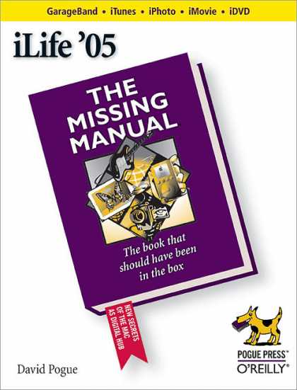 O'Reilly Books - iLife '05: The Missing Manual,