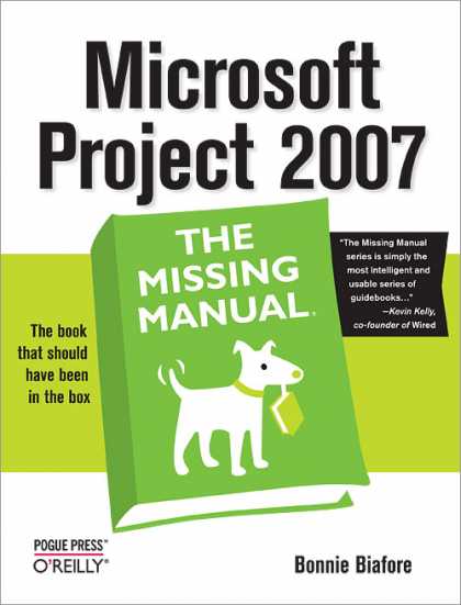 O'Reilly Books - Microsoft Project 2007: The Missing Manual