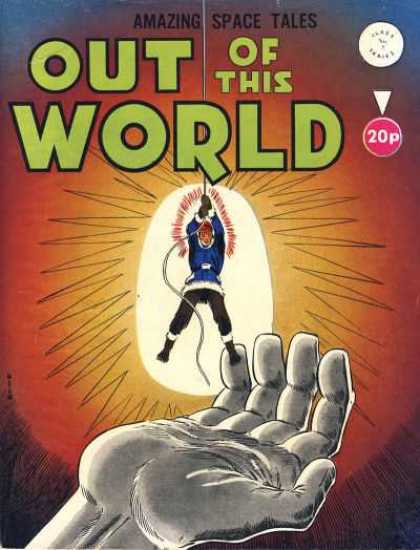 Out Of This World 7 - Giant Hand - Man - Rope - 20p - Amazing Space Tales