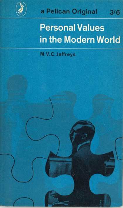 Pelican Books - 1962: Personal Values in the Modern World (M.V.C.Jeffries)